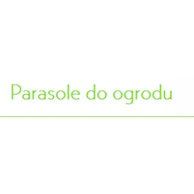 Parasole do ogrodu